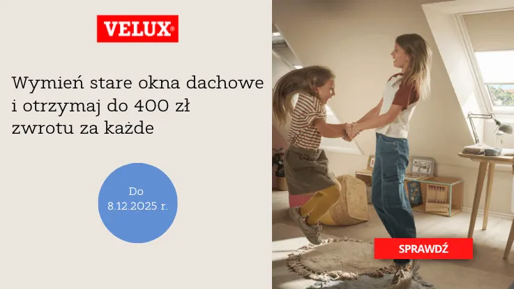 VELUX - do 400zł zwrotu za okno